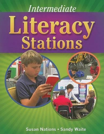 Intermediate Literacy Stations by Susan Nations 9781934338421