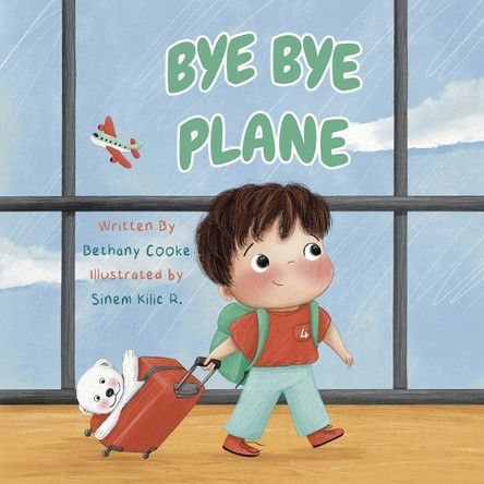 Bye Bye Plane by Bethany Cooke 9781732673151