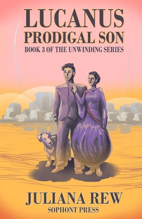 Lucanus: Prodigal Son by Juliana Rew 9781736284841