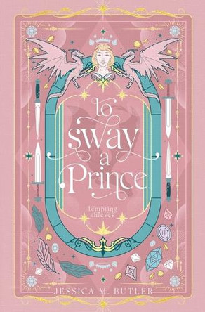 To Sway a Prince by Jessica M Butler 9781948601351