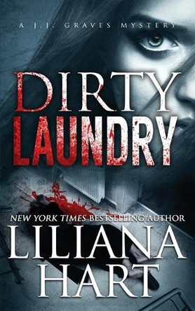 Dirty Laundry by Liliana Hart 9781968140052