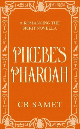 Phoebe's Pharaoh by Cb Samet 9781950942114