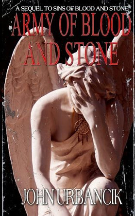 Army of Blood and Stone by John Urbancik 9781951522223