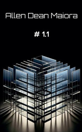 # 1.1 by Allen Dean Maiora 9798224052363
