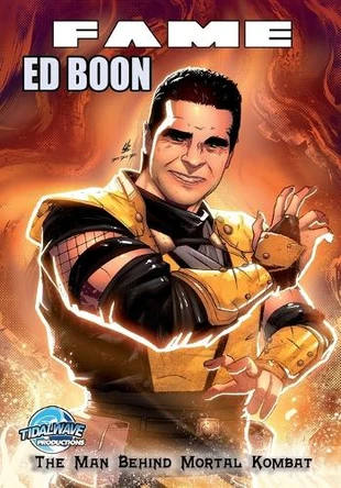 Fame: Ed Boon: The Man Behind Mortal Kombat by Michael Frizell 9781968566173