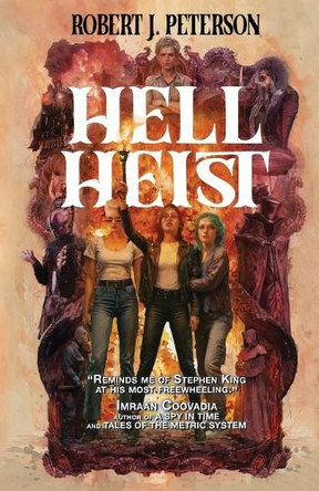 Hell Heist by Robert J Peterson 9781955085304