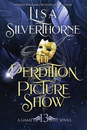 The Perdition Picture Show by Lisa Silverthorne 9781955197748