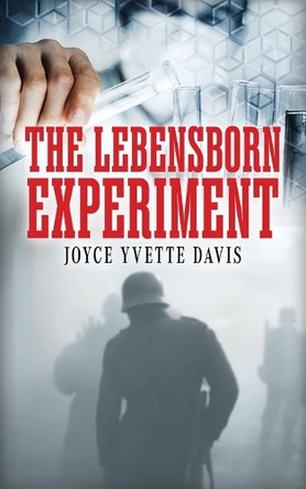 The Lebensborn Experiment: Book 1 by Joyce Yvette Davis 9781969422034