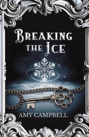Breaking the Ice by Amy Campbell 9781957816098