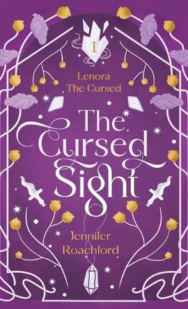 The Cursed Sight: Lenora, the Cursed (Book One) by Jennifer Roachford 9781957986098