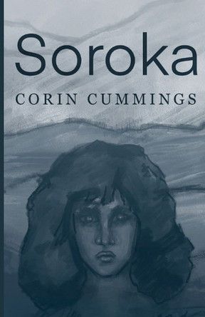 Soroka by Corin Cummings 9781990496783