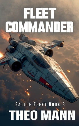 Fleet Commander by Theo Mann 9781991427144