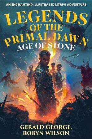 Legends Of The Primal Down, Age Of Stone by Robyn Wilson 9781961443211