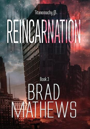 Reincarnation by Brad Mathews 9781962577120