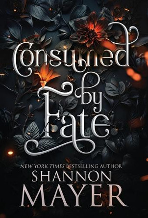 Consumed by Fate by Shannon Mayer 9781998676019