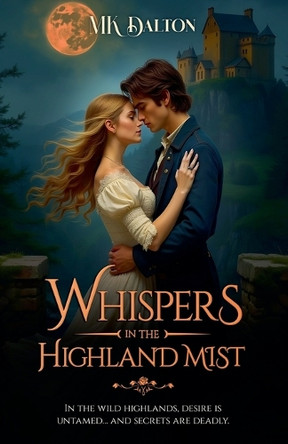 Whispers in the Highland Mist by Mk Dalton 9798230022398