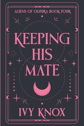Keeping His Mate (Discreet Cover) by Ivy Knox 9798230237334
