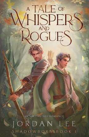 A Tale of Whispers and Rogues by Jordan Lee 9798230351344