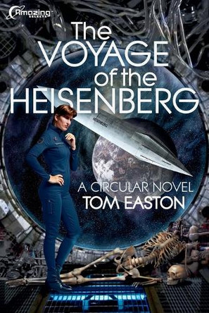 The Voyage of the Heisenberg by Tom Easton 9798230393344