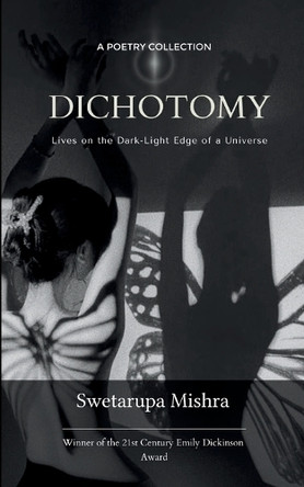 Dichotomy (Edition1st) by Swetarupa Mishra 9789372132236