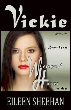 Vickie by Eileen Sheehan 9798230766421