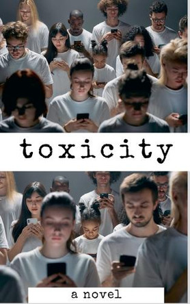 Toxicity by Anonymous 9798230915386