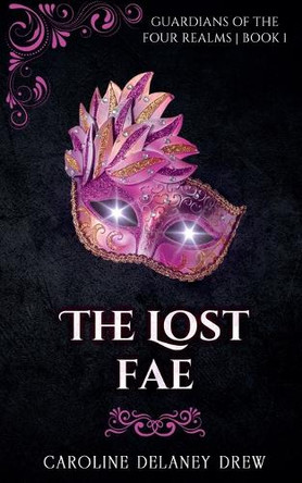 The Lost Fae by Caroline Delaney Drew 9798231127269