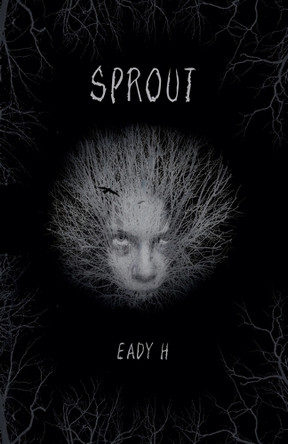Sprout by Eady H 9798231639182