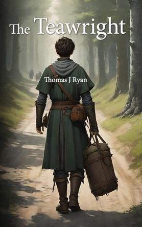 The Teawright by Thomas J Ryan 9798260977163