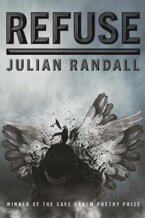 Refuse by Julian Randall