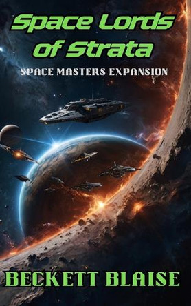 Space Lords of Strata by Beckett Blaise 9798348571108