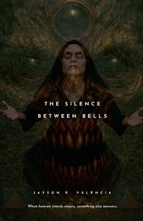 The Silence Between Bells by Jayson Valencia 9798232110109