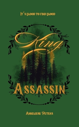 King Assassin by Anneliese Peters 9798330446131