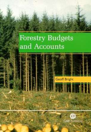 Forestry Budgets and Accounts by Geoff Bright