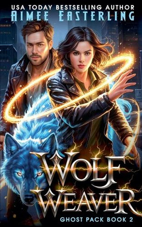 Wolf Weaver by Aimee Easterling 9798232767358