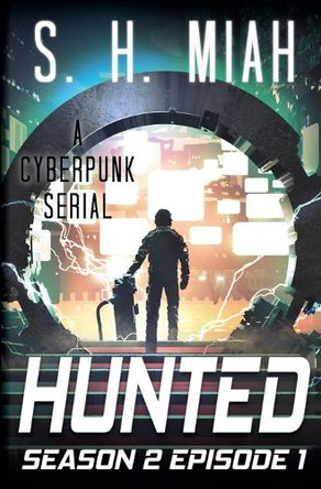 Hunted Season 2 Episode 1 by S H Miah 9798232828295