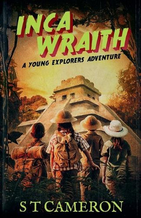 Inca Wraith by S T Cameron 9798886230147