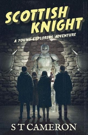 Scottish Knight by S T Cameron 9798886230390