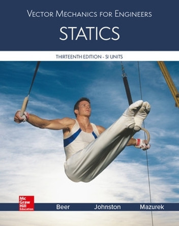 VECTOR MECHANICS FOR ENGINEERS: STATICS, SI EDITION by BEER 9781526850348