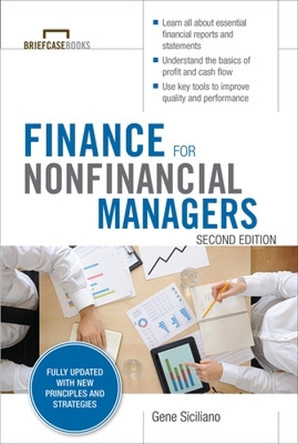 Finance for Nonfinancial Managers, Second Edition (Briefcase Books Series) by Gene Siciliano 9780071824361