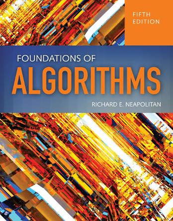 Foundations Of Algorithms by Richard E. Neapolitan 9781284049190