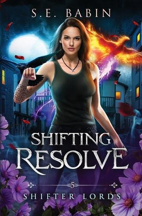 Shifting Resolve by S E Babin 9798900430607