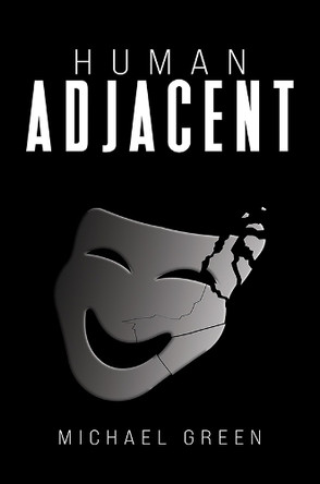 Human Adjacent by Michael Green 9798889105916