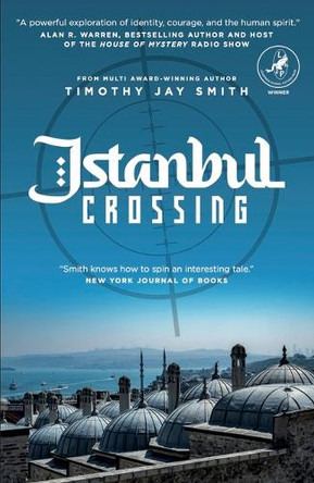 Istanbul Crossing by Timothy Jay Smith 9781948585996