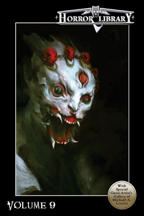 Horror Library, Volume 9 by Eric J Guignard 9781949491623