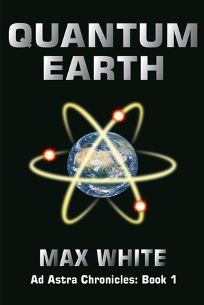 Quantum Earth by Max White 9780473627911
