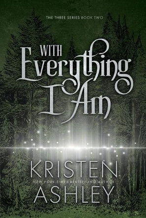 With Everything I Am by Kristen Ashley 9781954680883