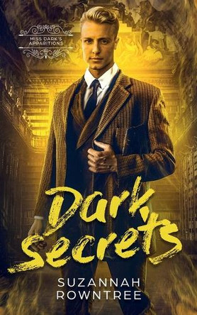 Dark Secrets by Suzannah Rowntree 9780645466898
