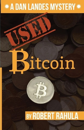 Used Bitcoin by Robert Rahula 9798989723843