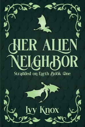 Her Alien Neighbor (Discreet Cover) by Ivy Knox 9798989903092